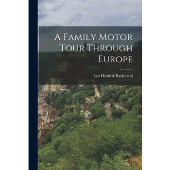 A Family Motor Tour Through Europe