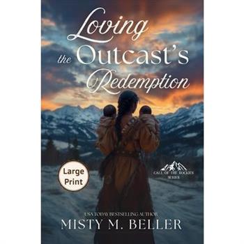 Loving the Outcast’s Redemption