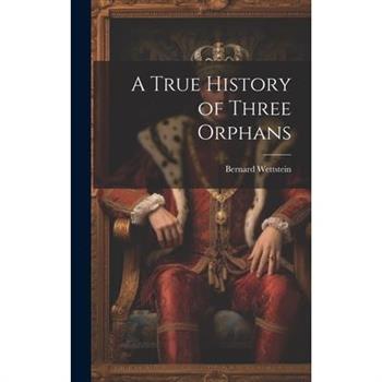 A True History of Three Orphans