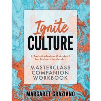 Ignite Culture Masterclass Companion Workbook