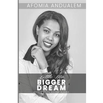 Little Me, Bigger Dream