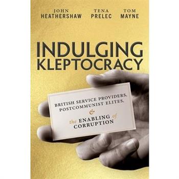 Indulging Kleptocracy