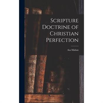 Scripture Doctrine of Christian Perfection