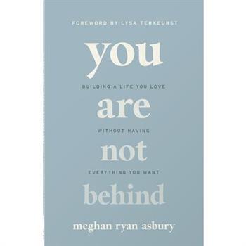 You Are Not Behind