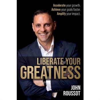 Liberate Your Greatness
