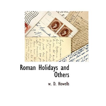 Roman Holidays and Others
