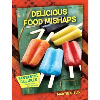 Delicious Food Mishaps