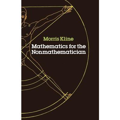 Mathematics for the Nonmathematician