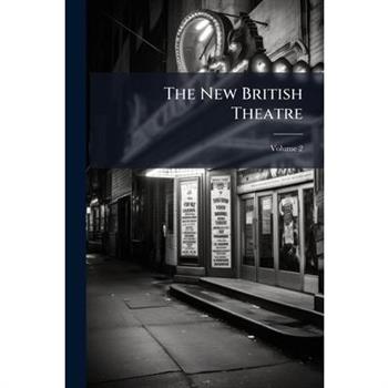 The New British Theatre