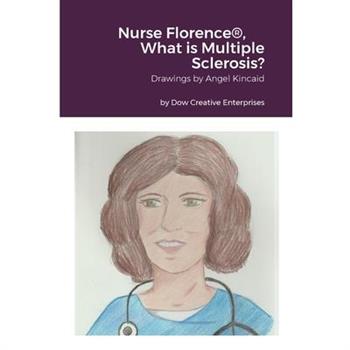 Nurse Florence(R), What is Multiple Sclerosis?