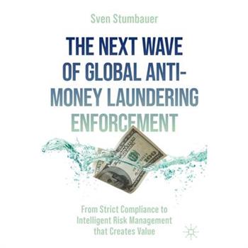 The Next Wave of Global Anti-Money Laundering Enforcement