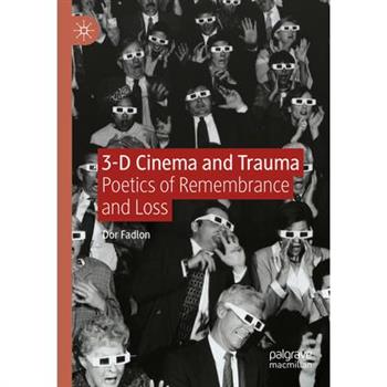 3-D Cinema and Trauma