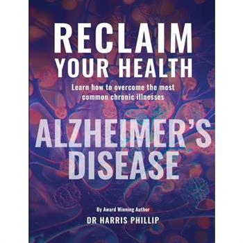 Reclaim Your Health - Alzheimer’s Disease