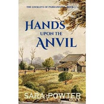 Hands Upon the Anvil