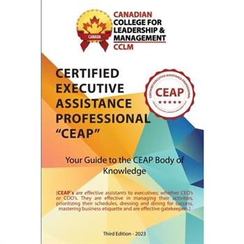 Certified Executive Assistance Professional CEAP Body of Knowledge