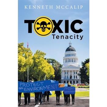 Toxic Tenacity