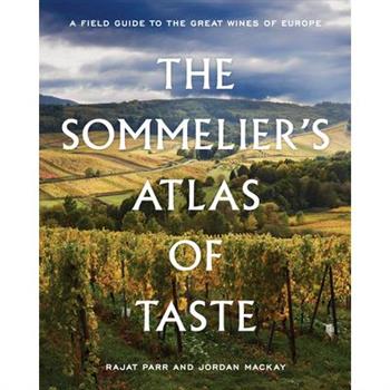 The Sommelier’s Atlas of Taste