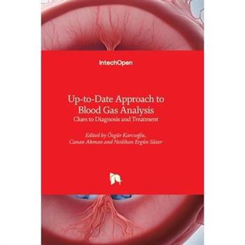 Up-to-Date Approach to Blood Gas Analysis - Clues to Diagnosis and Treatment
