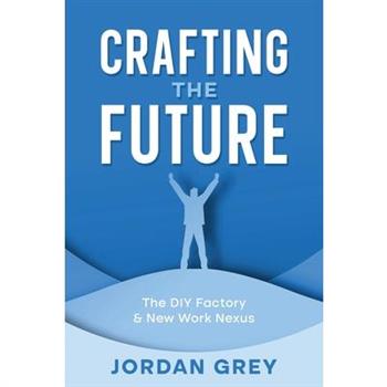 Crafting the Future