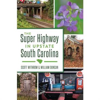 The Super Highway in Upstate South Carolina