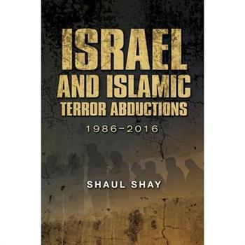 Israel and Islamic Terror Abductions 1986-2016