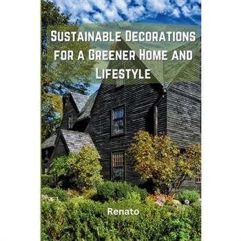 Sustainable Decorations for a Greener Home and Lifestyle