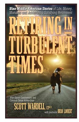 Retiring in Turbulent Times