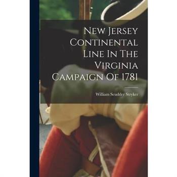 New Jersey Continental Line In The Virginia Campaign Of 1781