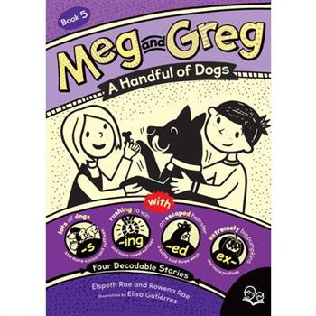 Meg and Greg: A Handful of Dogs