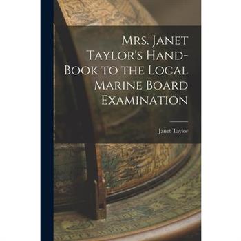 Mrs. Janet Taylor’s Hand-book to the Local Marine Board Examination