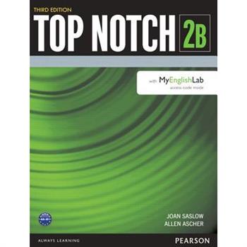 Top Notch 2 Student Book Split B with Mylab English