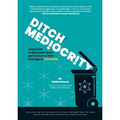 Ditch Mediocrity