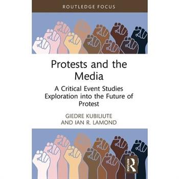 Protests and the Media