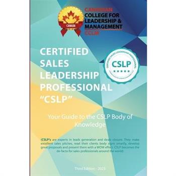 Certified Sales Leadership Professional CSLP Body of Knowledge