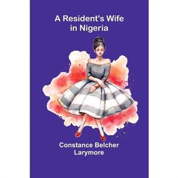 A Resident'S Wife In Nigeria