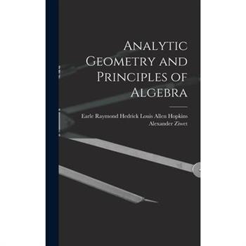 Analytic Geometry and Principles of Algebra