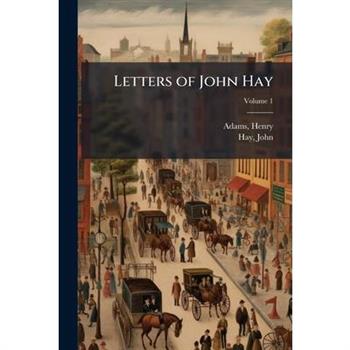 Letters of John Hay