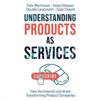 Understanding Products as Services