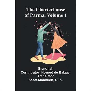 The Charterhouse of Parma, Volume 1
