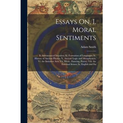 Essays On, I. Moral Sentiments