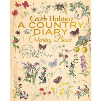 The Edith Holden: A Country Diary Coloring Book