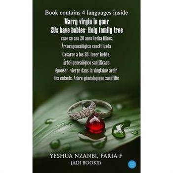 Marry Virgin In Your 20s Have Babies- Holy Family Tree