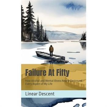 Failure At Fifty