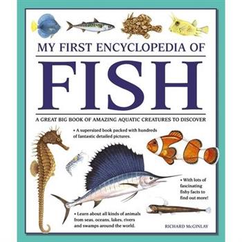 My First Encyclopedia of Fish
