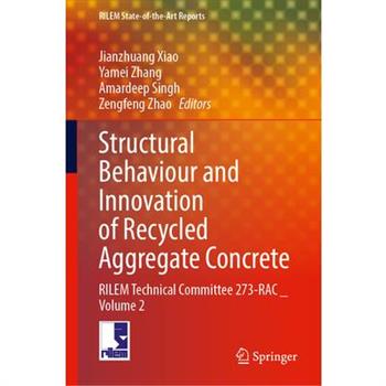 Structural Behaviour and Innovation of Recycled Aggregate Concrete