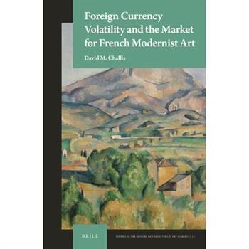 Foreign Currency Volatility and the Market for French Modernist Art