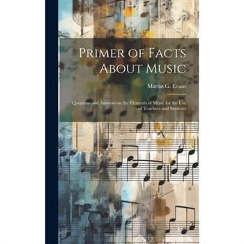 Primer of Facts About Music