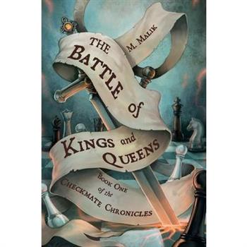 The Battle of Kings and Queens