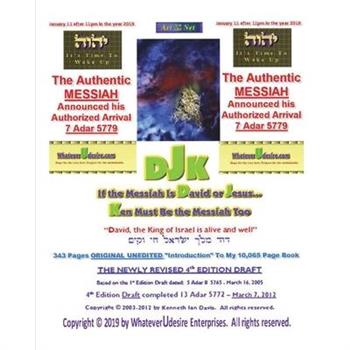 If The Messiah Is David Or Jesus - Ken Must Be The Messiah Too! The ”Introduction To DjK”