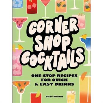 Corner Shop Cocktails